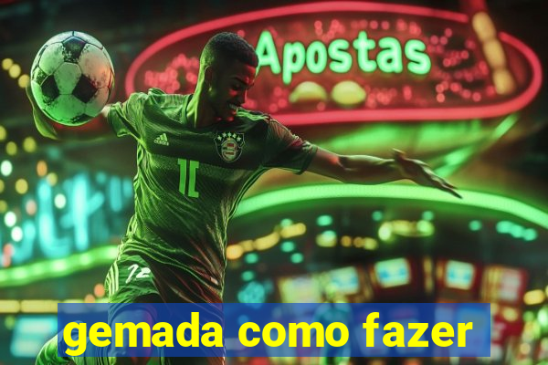 gemada como fazer