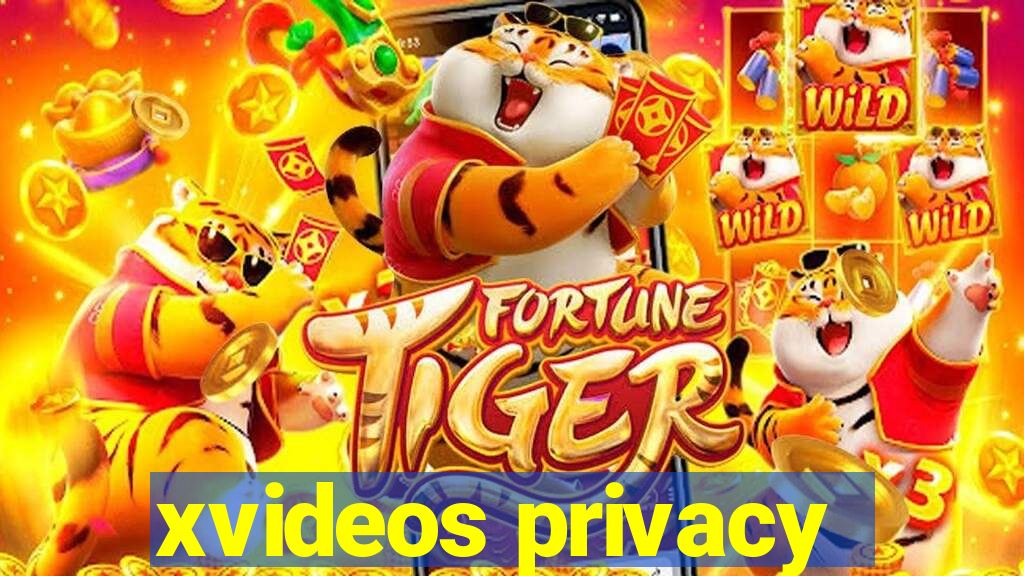 xvideos privacy