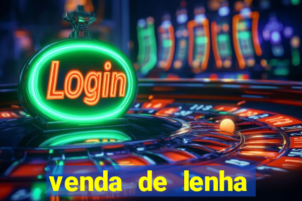 venda de lenha perto de mim