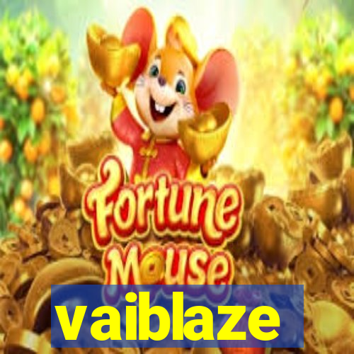 vaiblaze