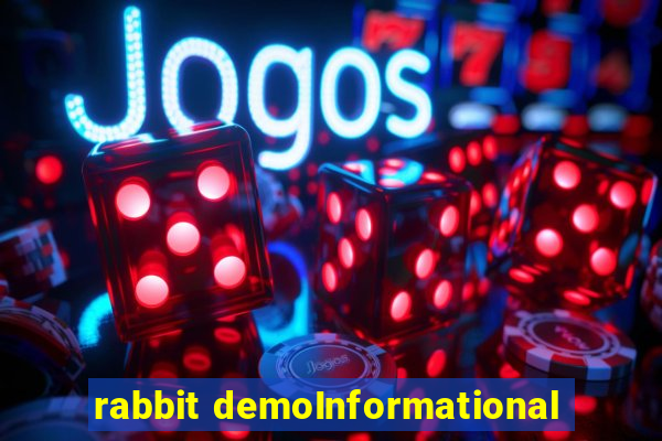 rabbit demoInformational