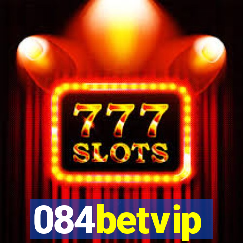 084betvip