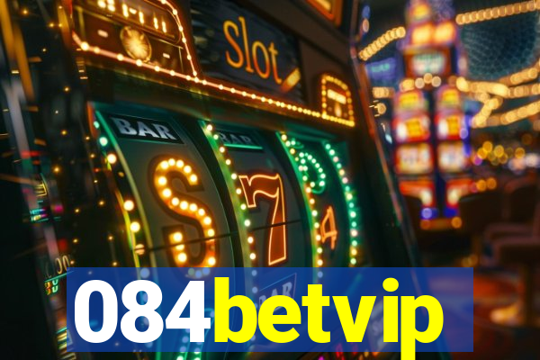 084betvip