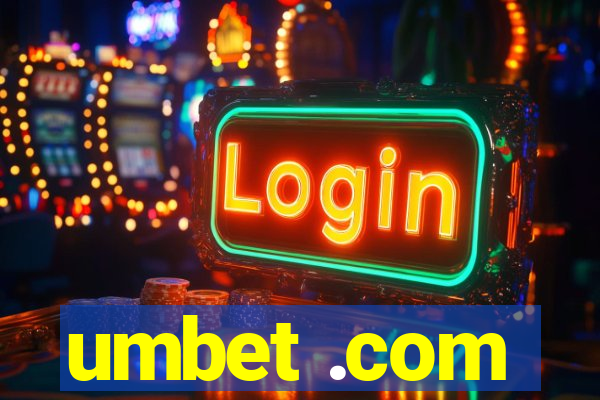 umbet .com