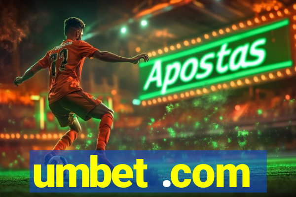 umbet .com