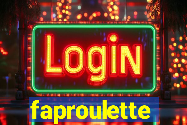faproulette