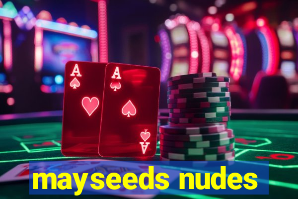 mayseeds nudes