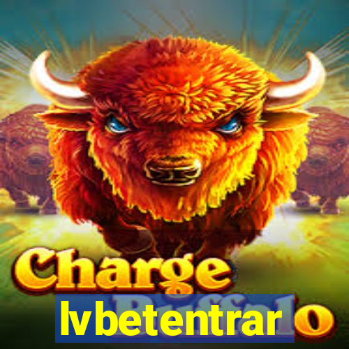 lvbetentrar