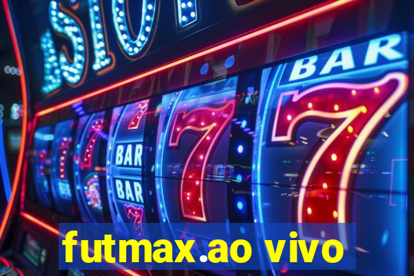 futmax.ao vivo