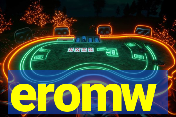 eromw