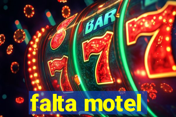 falta motel