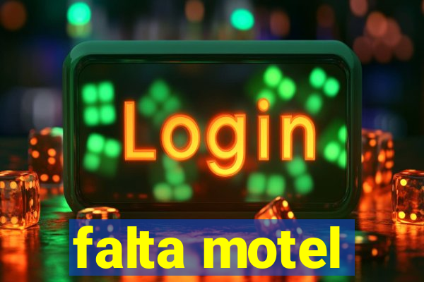 falta motel