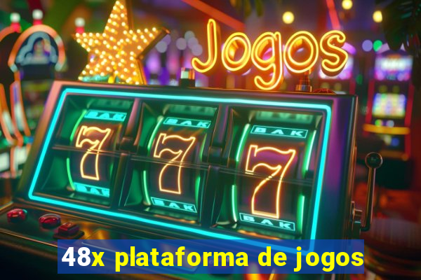 48x plataforma de jogos