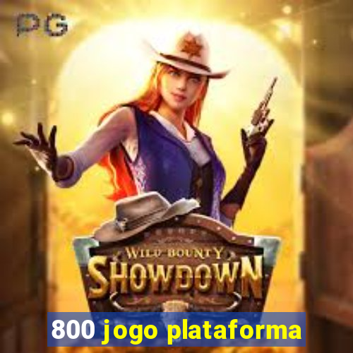 800 jogo plataforma