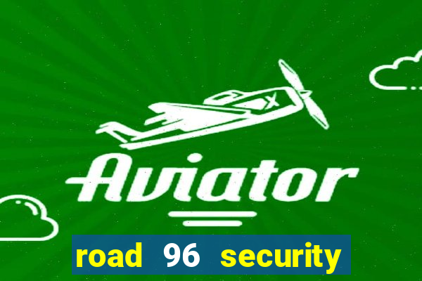 road 96 security password stan and mitch