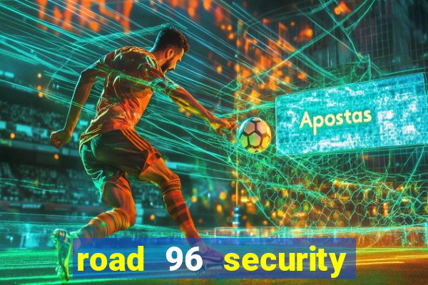 road 96 security password stan and mitch