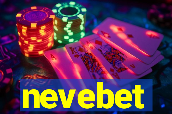 nevebet