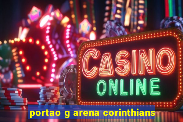 portao g arena corinthians