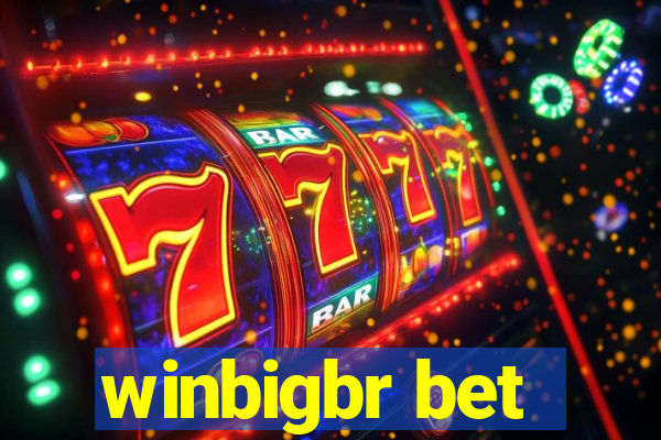 winbigbr bet
