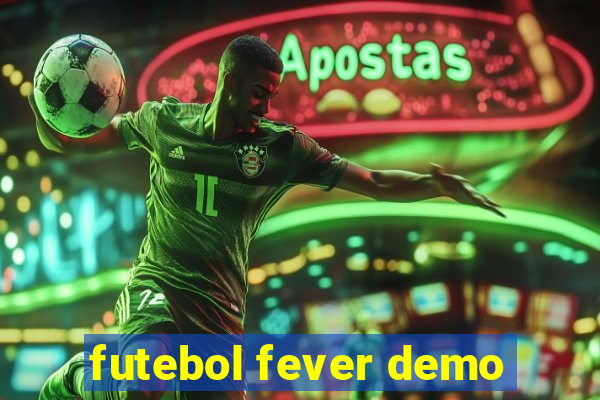 futebol fever demo