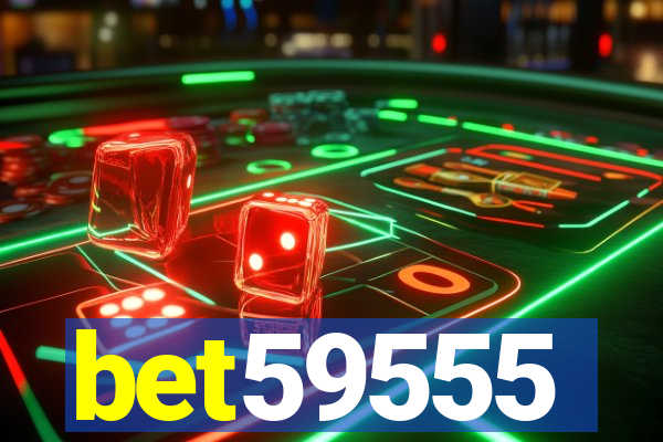 bet59555