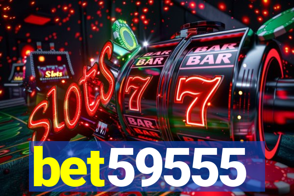 bet59555