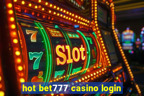 hot bet777 casino login