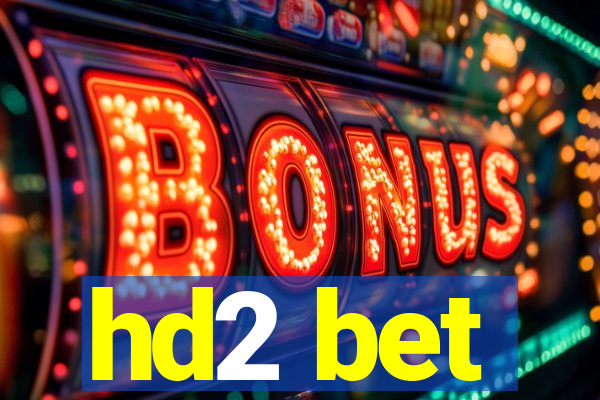 hd2 bet