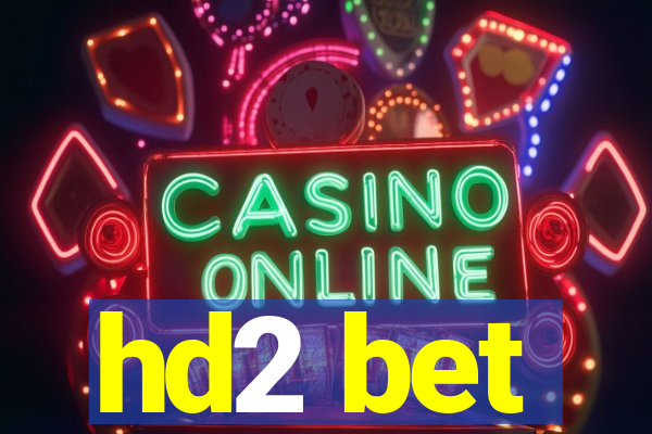 hd2 bet