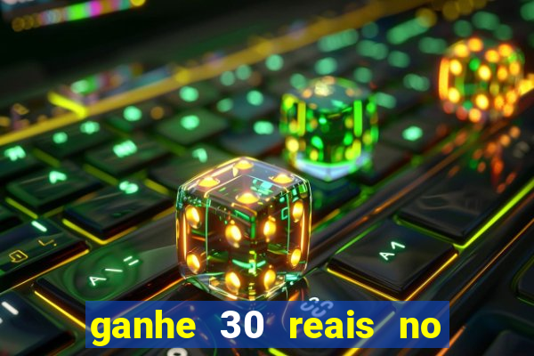 ganhe 30 reais no cadastro tigre