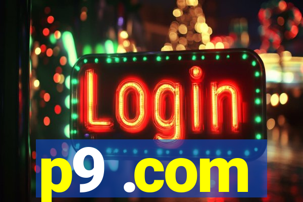 p9 .com