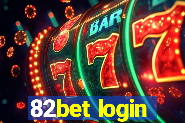82bet login