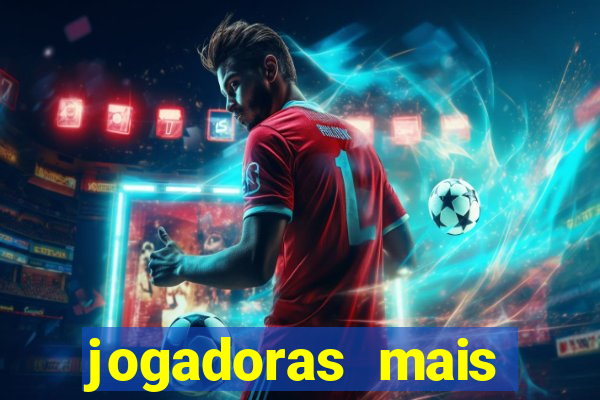 jogadoras mais gatas futebol