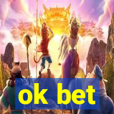 ok bet