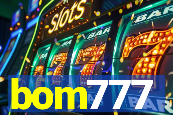 bom777