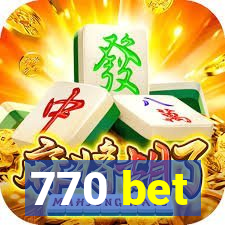 770 bet