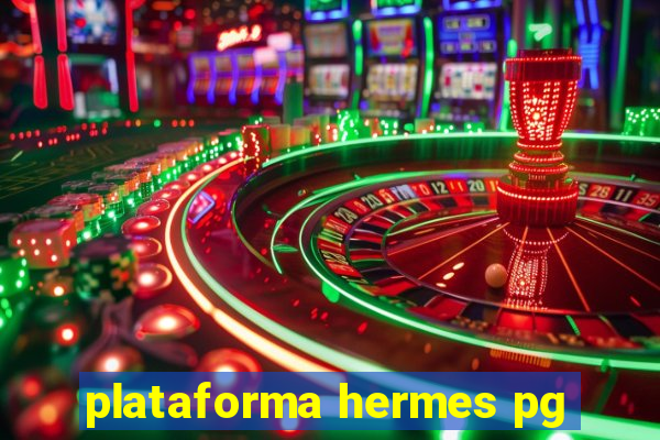 plataforma hermes pg
