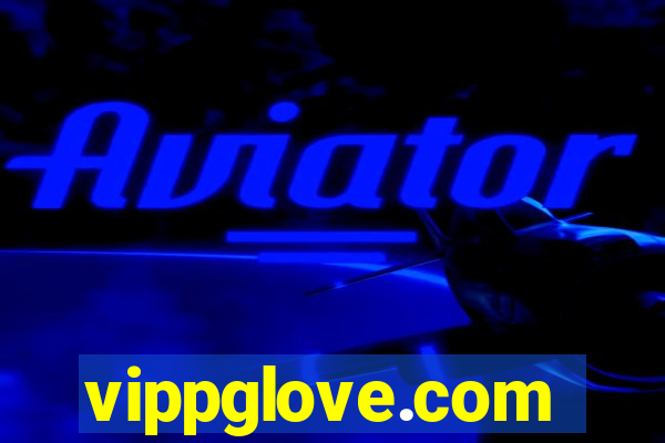vippglove.com