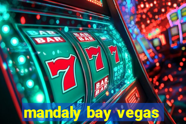 mandaly bay vegas