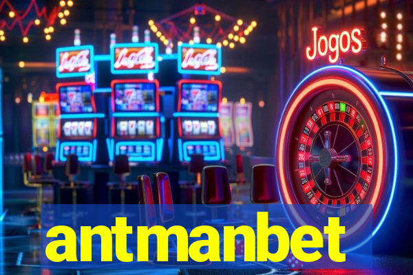 antmanbet