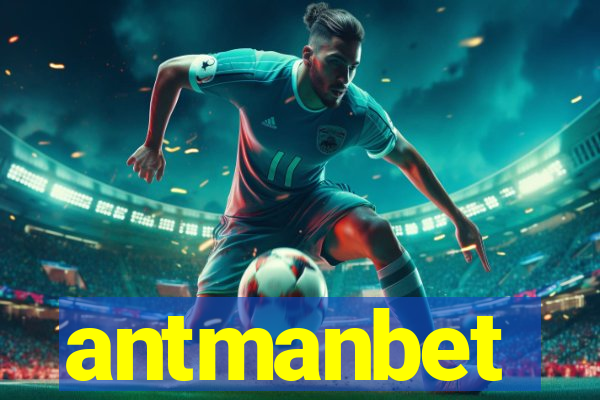 antmanbet