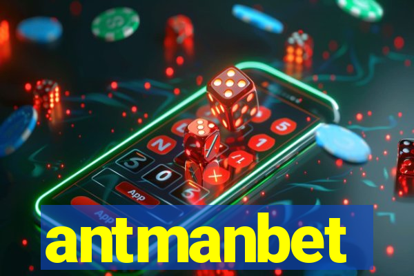 antmanbet