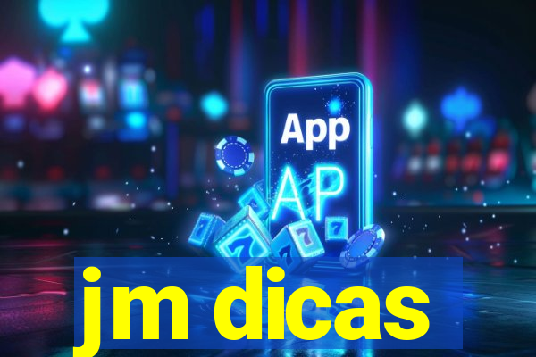 jm dicas