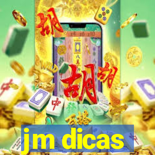 jm dicas