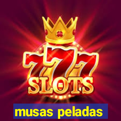 musas peladas