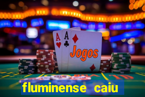 fluminense caiu para a serie c