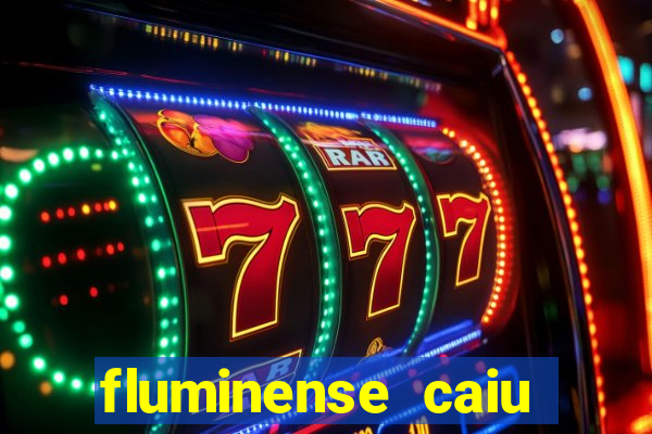 fluminense caiu para a serie c