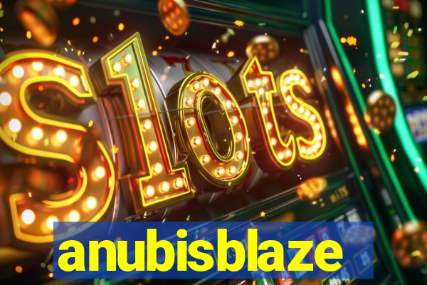 anubisblaze