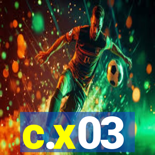 c.x03