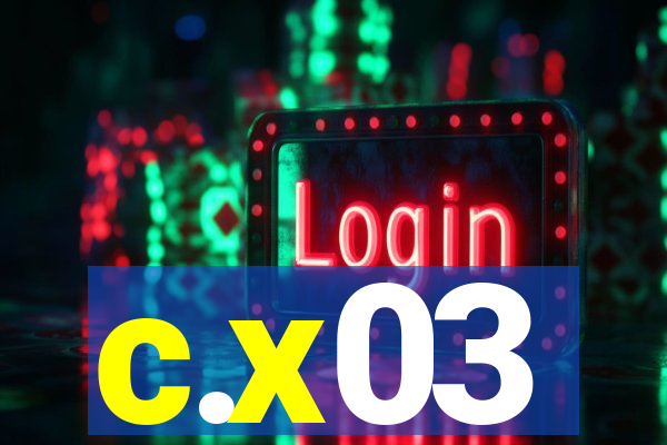 c.x03